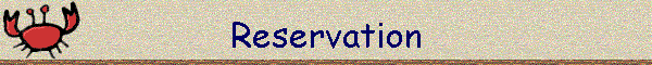 Reservation
